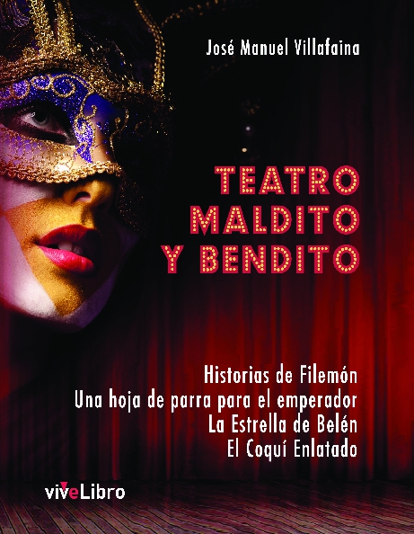Teatro maldito y bendito