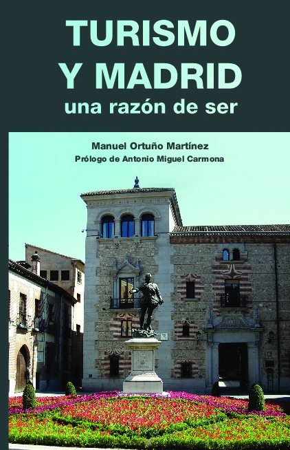 Turismo y Madrid una razón de ser