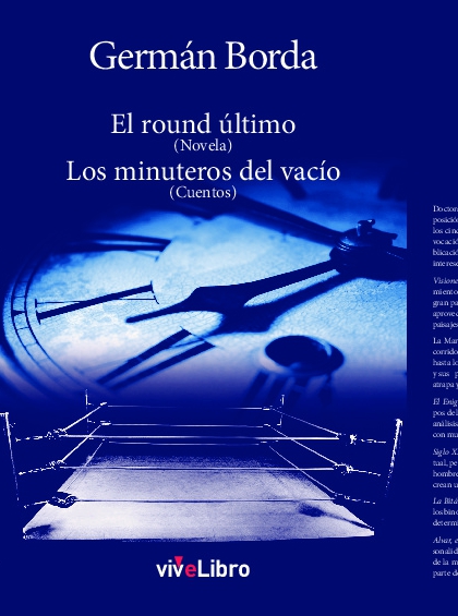 El round último (Novela). Los minuteros del vacío (Cuentos)