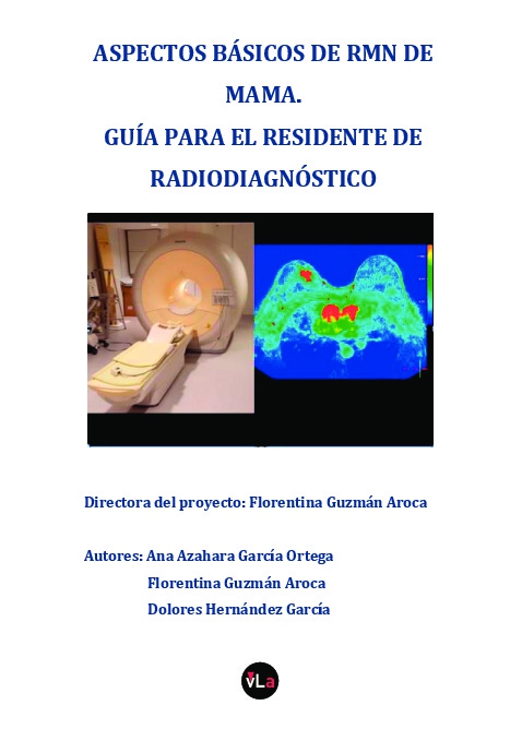 Aspectos básicos del RMN de mama. Guía para el residente de radiodiagnóstico