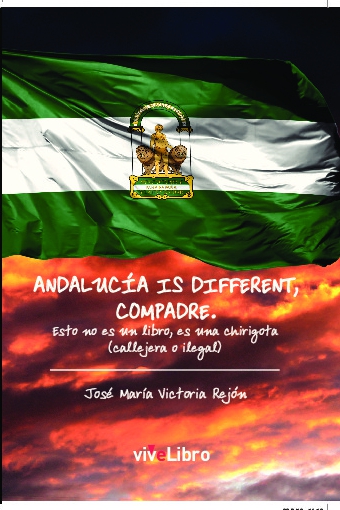 Andalucía is different, compadre 