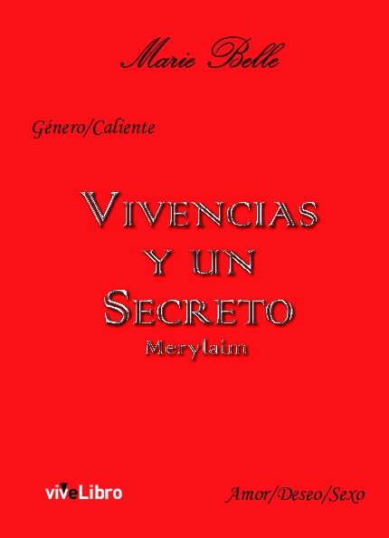 Vivencias y un Secreto. Merylaim