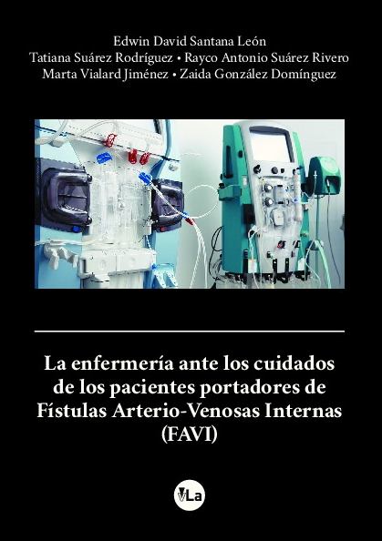 La enfermería ante los cuidados de los pacientes portadores de Fístulas Arterio-Venosas Internas (FAVI) 
