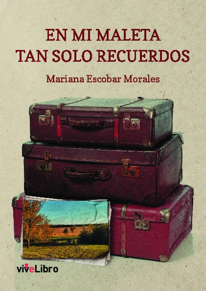 En mi maleta tan solo recuerdos