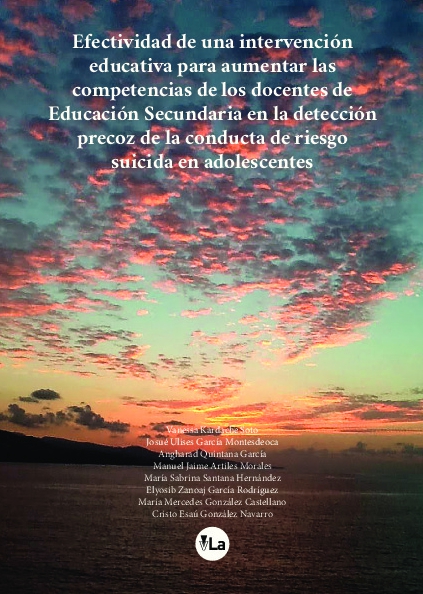  	Efectividad de una intervención educativa para aumentar las competencias de los docentes de Educación Secundaria en la detección precoz de la conducta de riesgo suicida en adolescentes. 