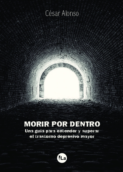 Morir por dentro: una guía para entender y superar el trastorno depresivo mayor