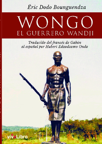 Wongo. El guerrero wandji