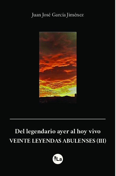 Del legendario ayer al hoy vivo. VEINTE LEYENDAS ABULENSES (III)