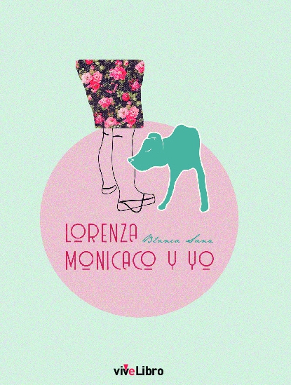 Lorenza, Monicaco y yo