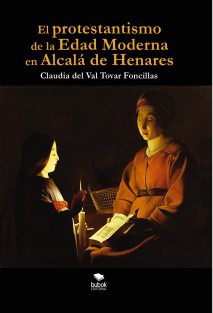 El protestantismo de la Edad Moderna en Alcalá de Henares