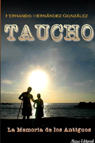 TAUCHO La memoria de los antiguos