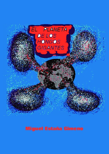 El planeta de los hongos gigantes
