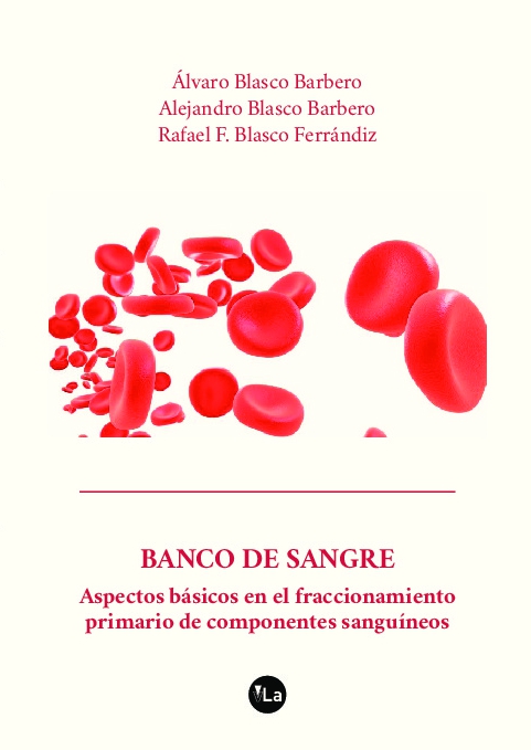 Banco de Sangre. Aspectos básicos del fraccionamiento primario de componentes sanguíneos 