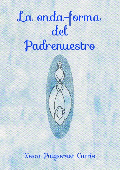La onda-forma del Padrenuestro