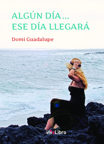 Algún día... Ese día llegará