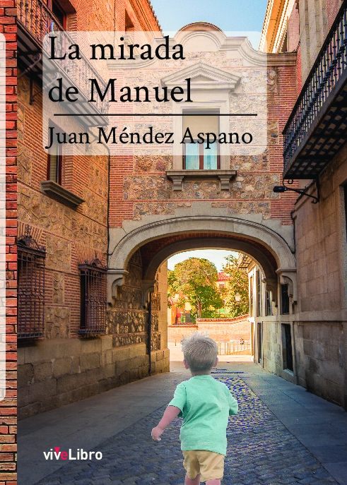 La mirada de Manuel
