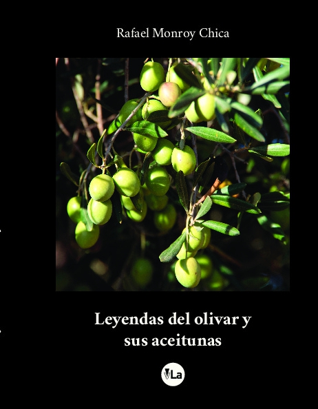 Leyendas del olivar y sus aceitunas