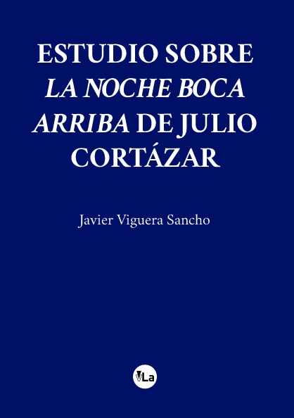 Estudio sobre La noche boca arriba de Julio Cortázar