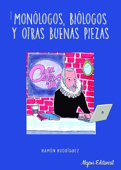 Monólogos, Biólogos y otras Buenas Piezas