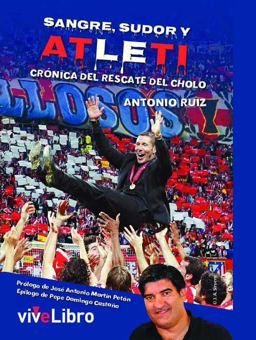 Sangre, sudor y Atleti. Crónica del rescate del Cholo.