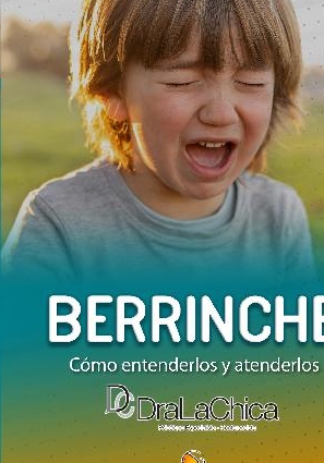 Berrinche – cómo entenderlos y atenderlos – guía práctica