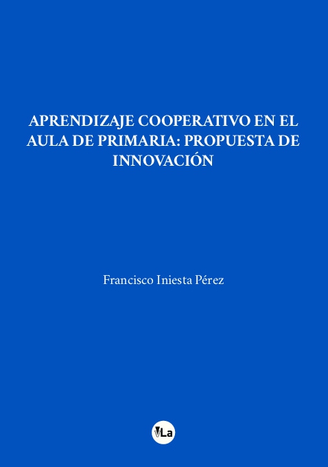 Aprendizaje cooperativo en el Aula de Primaria: Propuesta de Innovación