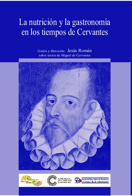 La nutrición y la gastronomía en los tiempos de Cervantes