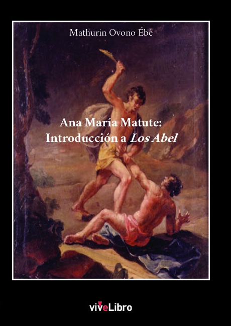 Ana María Matute: Introducción a Los Abel