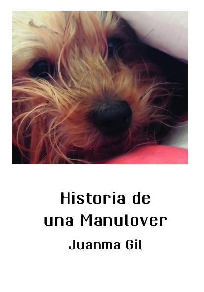 Historia de una Manulover