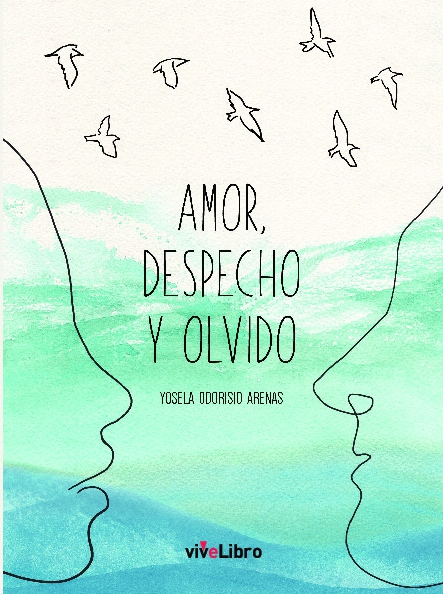 Amor, despecho y olvido