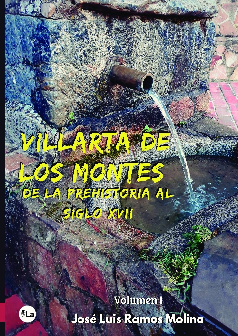 Villarta de los Montes. De la Prehistoria al siglo XVII 