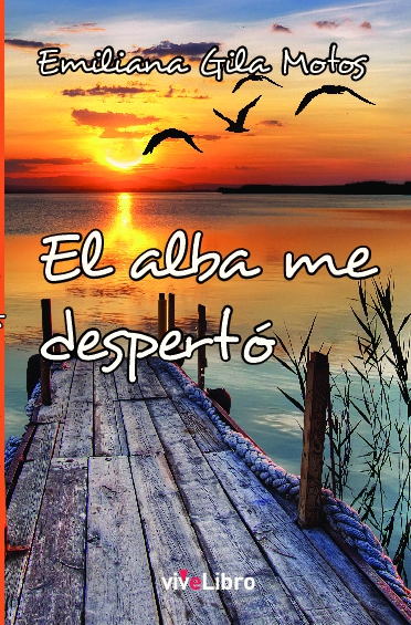 El alba me despertó