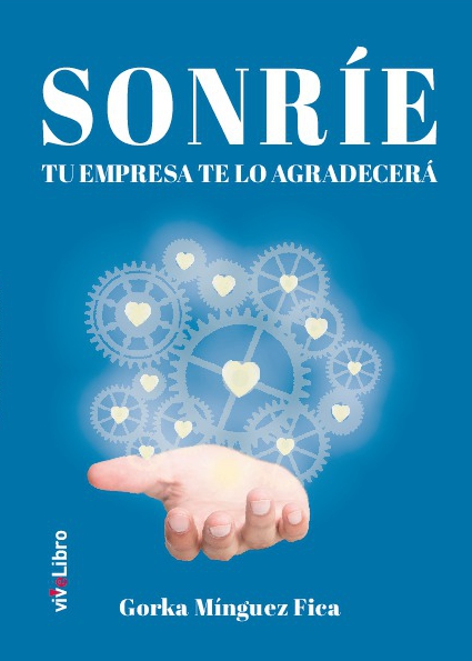 Sonríe, tu empresa te lo agradecerá