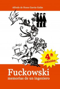 Fuckowski, memorias de un ingeniero (cuarta edición)