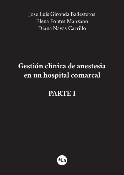 Gestión clínica de anestesia en un hospital comarcal (Parte I)