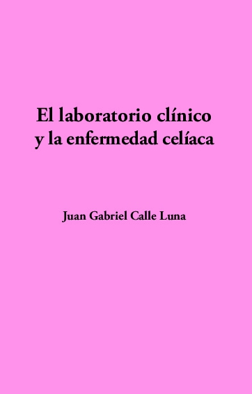 El laboratorio clínico y la enfermedad celíaca