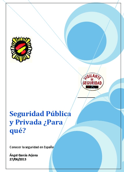 Seguridad Privada y pública ¿Para que?