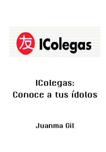 I Colegas: Conoce a tus ídolos