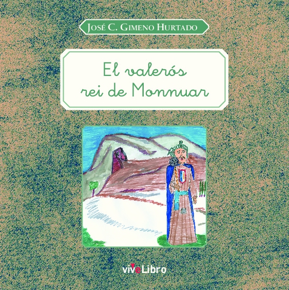 El valerós rei de Monnuar