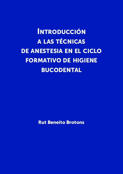 Introducción a las técnicas de anestesia en el ciclo formativo de higiene bucodental