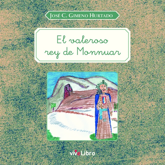 El valeroso rey de Monnuar