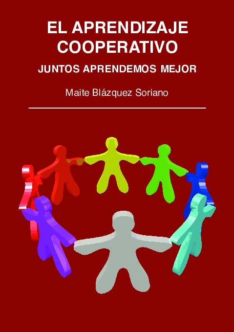 El aprendizaje cooperativo. Juntos aprendemos mejor