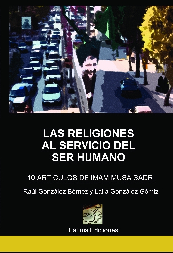 Las religiones al servicio del ser humano