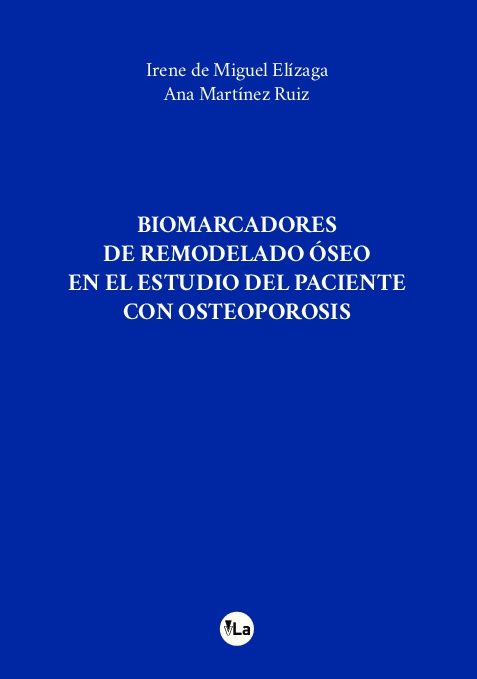 Biomarcadores de remodelado óseo en el estudio del paciente con osteoporosis 