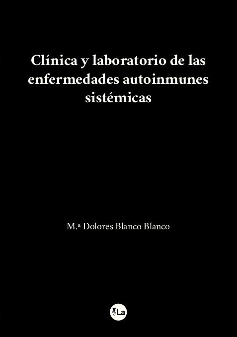 Clínica y laboratorio de las enfermedades autoinmunes sistémicas