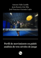 Perfil de movimiento en pádel. Análisis en tres niveles de juego