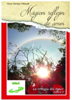 Mágicos Reflejos de Amor (La Trilogía del Amor nº 1)