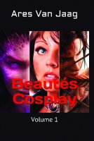 Beautés Cosplay: Volume 1