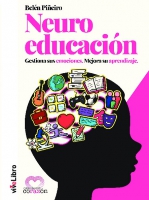 Neuroeducación. Gestiona sus emociones. Mejora su aprendizaje
