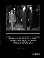 El impacto del pasado histórico de Argelia en sus relaciones internacionales durante los años sesenta y setenta: Legado revolucionario y mirada hacia el futuro